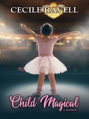cover image of Child Magical--a memoir